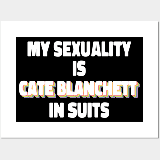 My Sexuality Is Cate Blanchett In Suits Posters and Art